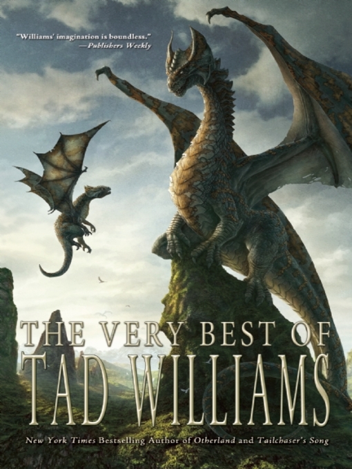 Title details for The Very Best of Tad Williams by Tad Williams - Available